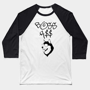 Boss A$$ Baseball T-Shirt